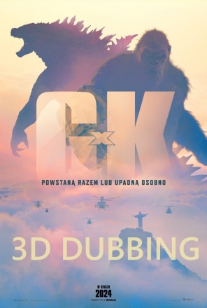  Godzilla i Kong: Nowe imperium - 3D Dubbing 